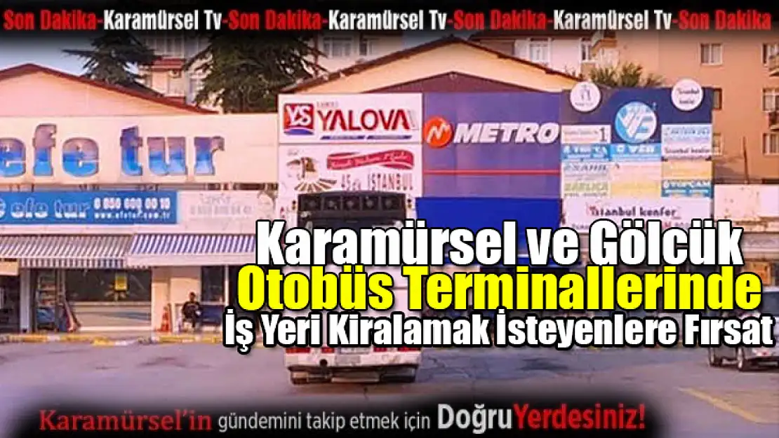 Otobüs Terminallerinde İş Yeri Kiralamak İsteyenlere Fırsat