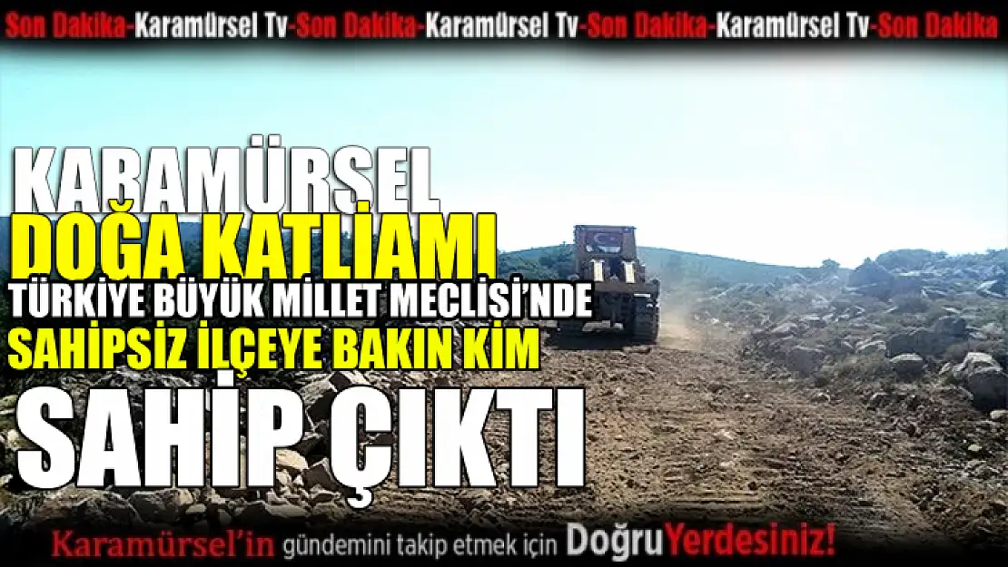 Sahipsiz Karamürsel TBMM gündeminde!