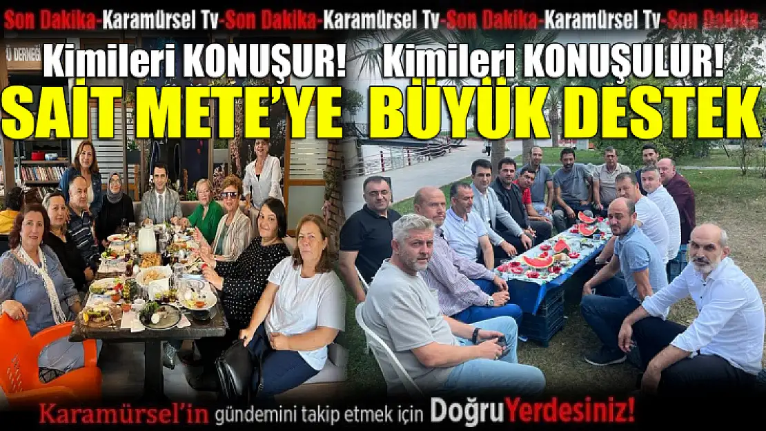 Sait Mete'ye büyük destek var!