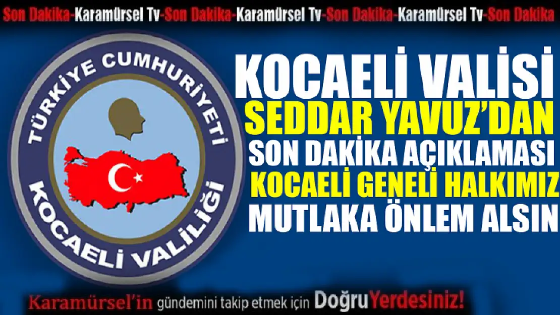 Seddar Yavuz'dan Kocaeli geneli için önemli açıklama