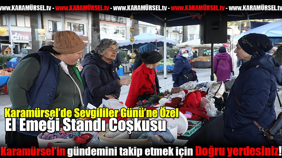 Sevgililer Günü'ne Özel El Emeği Standı Coşkusu