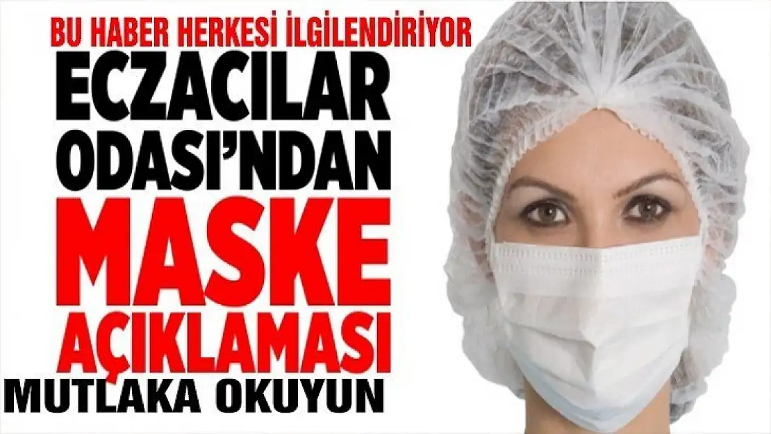 Son dakika haberi Eczacı Odası'ndan maske açıklaması