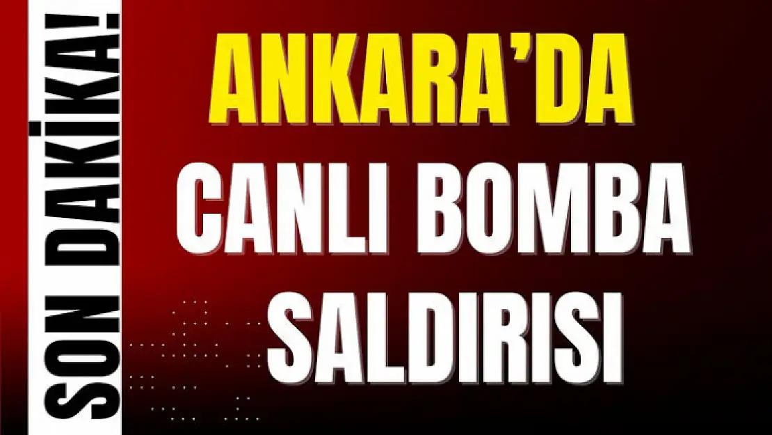 Sondakika Canlı Bomba Saldırısı