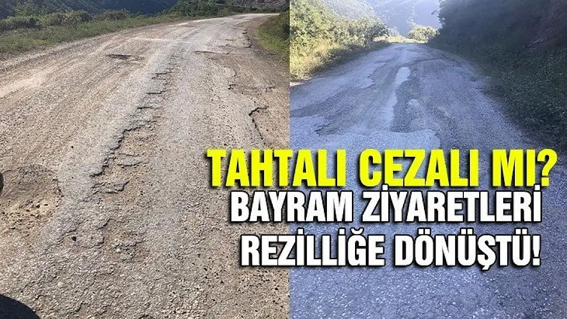 Tahtalı yolları hala yapılmadı!