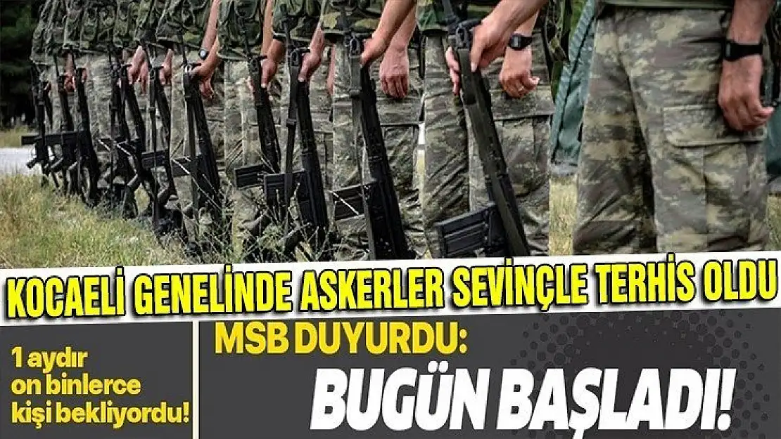 Terhisleri durdurulan askerler ailelerine kavuşuyor