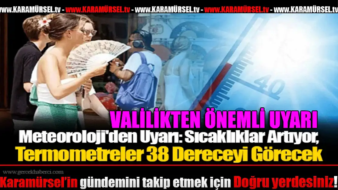 Termometreler 38 Dereceyi Görecek!