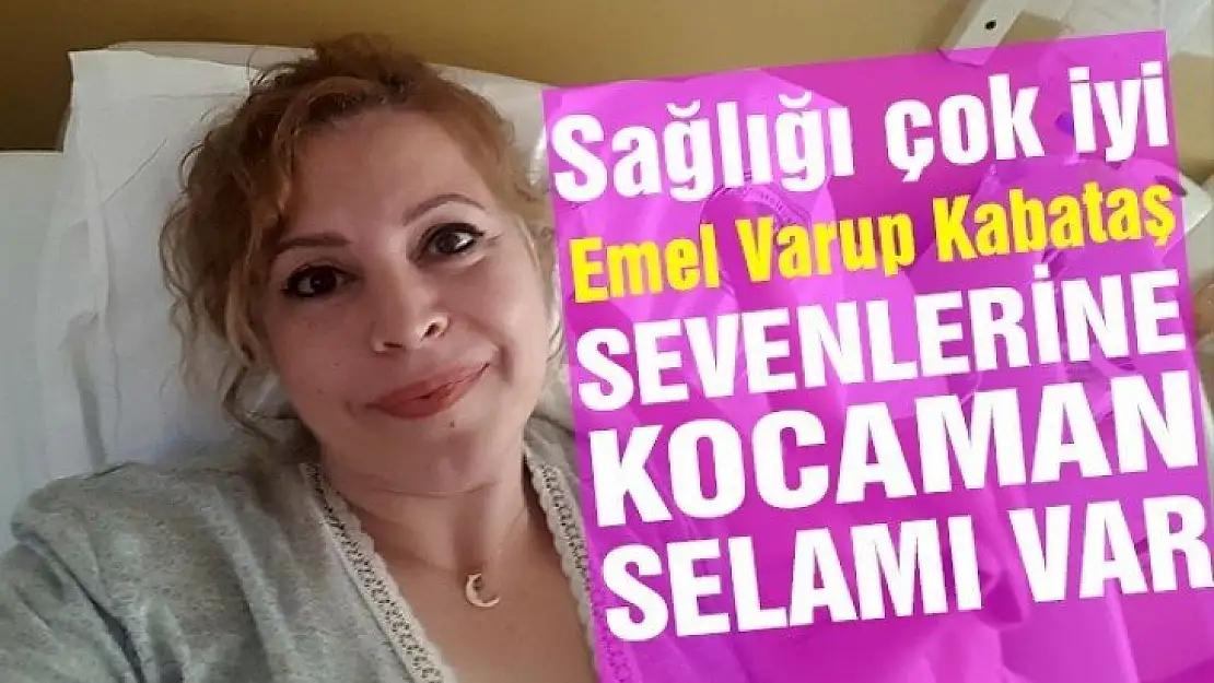 Tümör alındı! Sağlığı çok iyi.