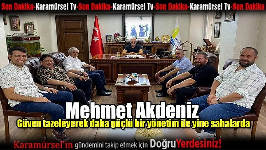 Turizm Derneği başkanı Mehmet Akdeniz güven tazeledi