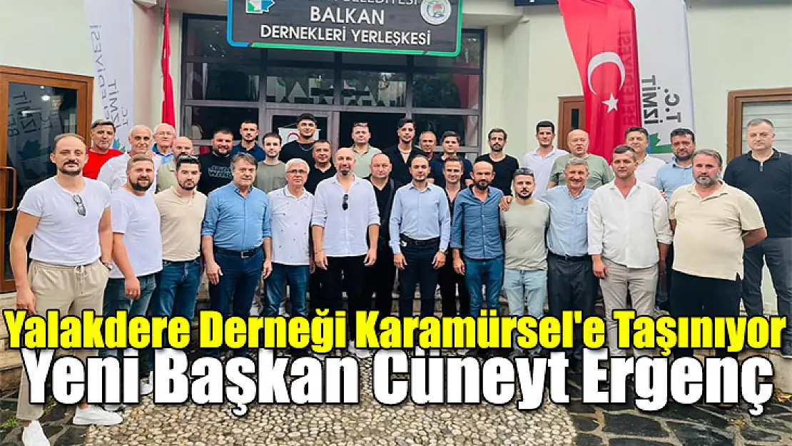 Yalakdere Derneği Karamürsel'e Taşınıyor