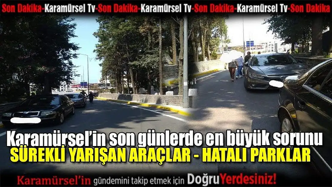 Yarışan araçlar ve hatalı parklar vatandaşı canından bezdirdi!