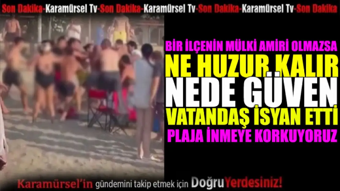 Yine Kumyalı Plajı'nda Kavga