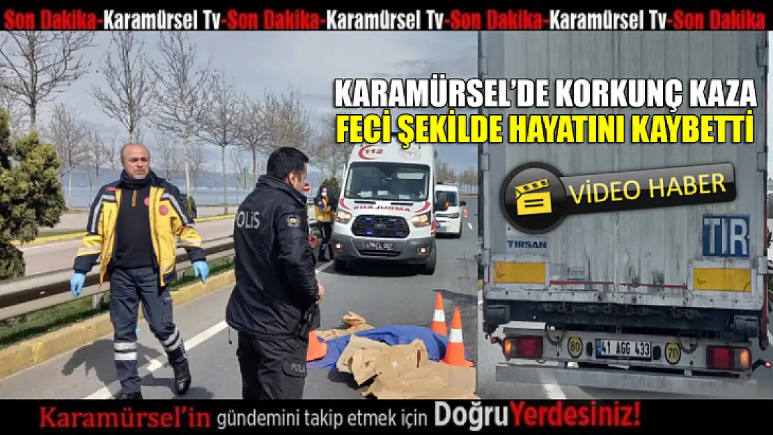 Yoldan karşıya geçerken feci şekilde hayatını kaybetti