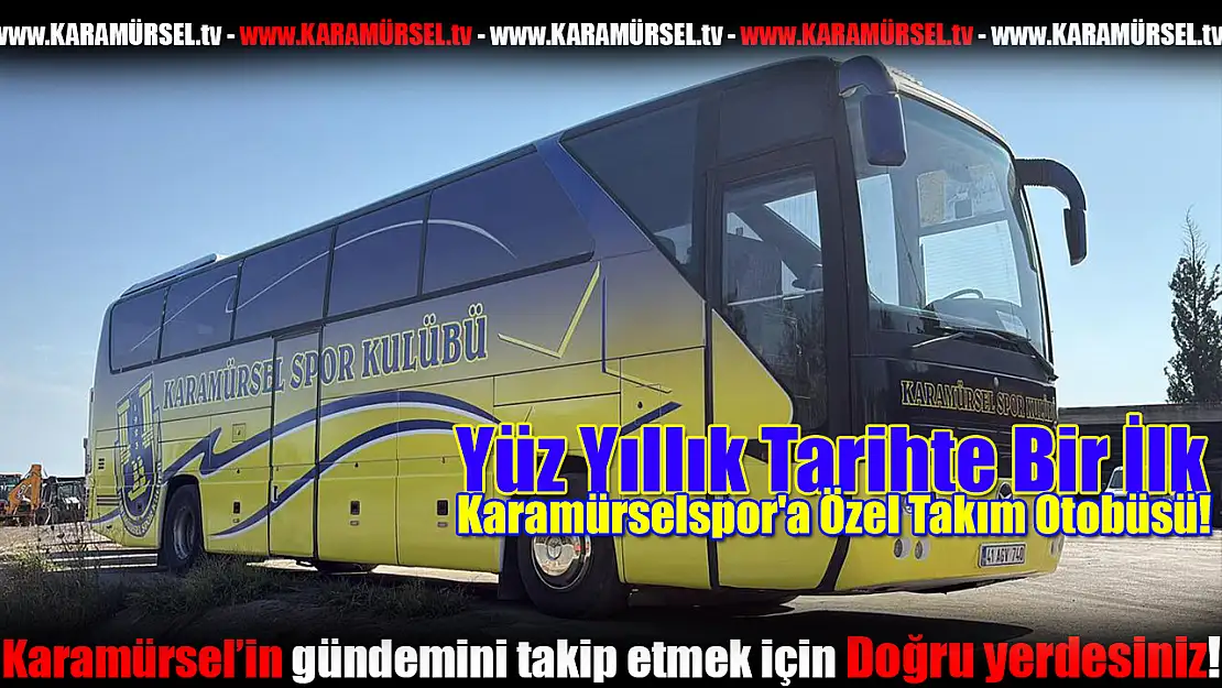 Yüz Yıllık Tarihte Bir İlk! Takım Otobüsü hayırlı olsun