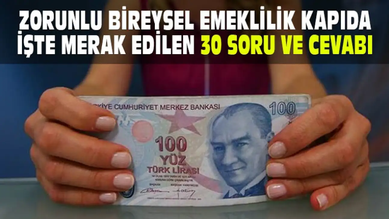 Bireysel Emeklilik Hakkında 30 Soru ve Cavabı