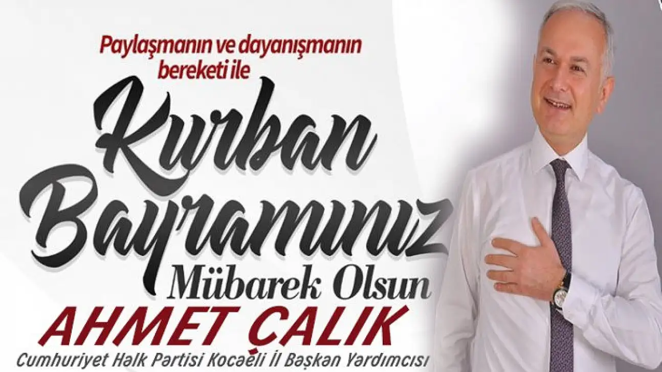 Ahmet Çalık'ın Kurban bayramı mesajı