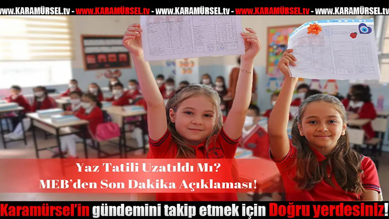 Öğrencilere Müjde: Yaz Tatili Coşkusu Başlıyor!