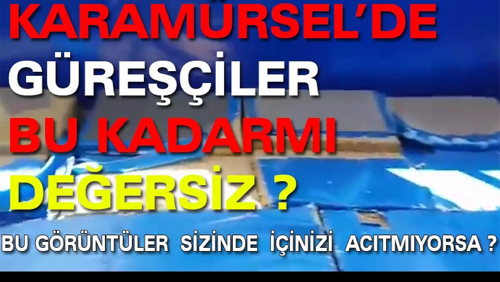 Karamürsel ve Güreşçilerin Çektikleri