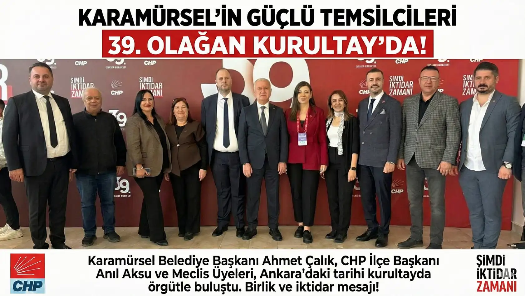 39. OLAĞAN KONGRESİNE BAŞKAN ÇALIK VE AKSU'DAN ÇIKARMA