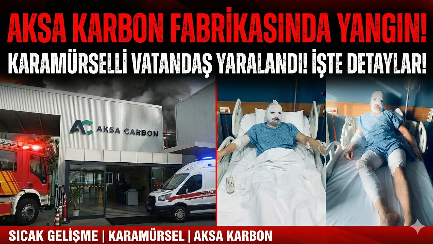 Aksa Karbon Fabrikası'nda Karamürsel'li bir kişi yandı!