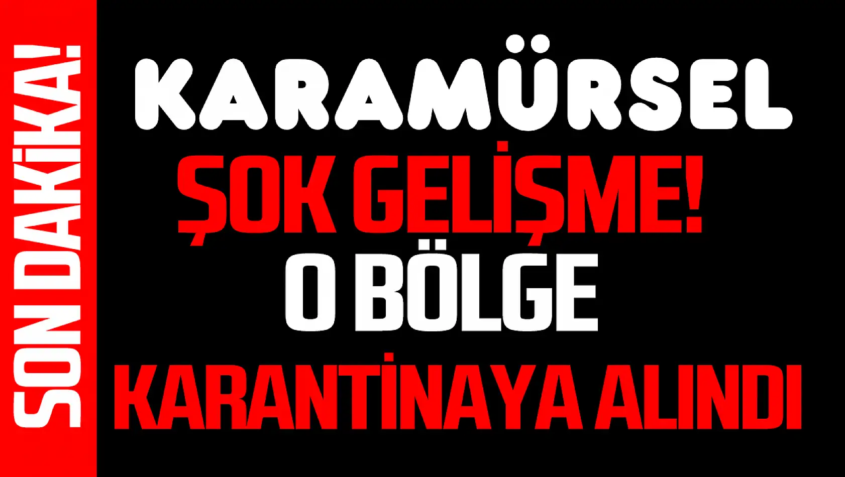 Karamürsel'de bir mahalle karantina altına alındı!