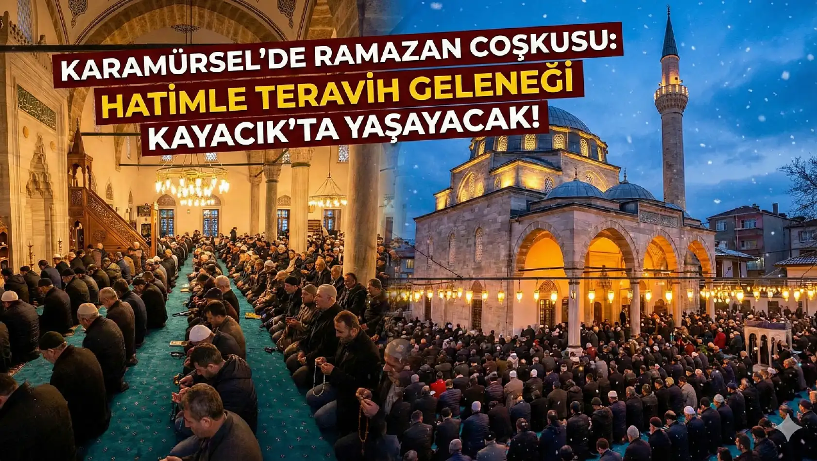 ​Karamürsel'de Ramazan Coşkusu: Hatimle Teravih Geleneği Kayacık'ta Yaşayacak