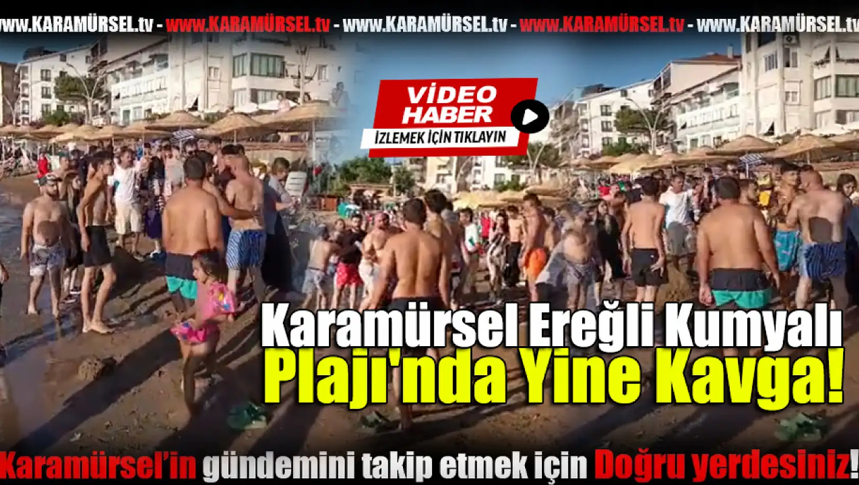 Karamürsel Ereğli Kumyalı Plajı'nda Yine Kavga!