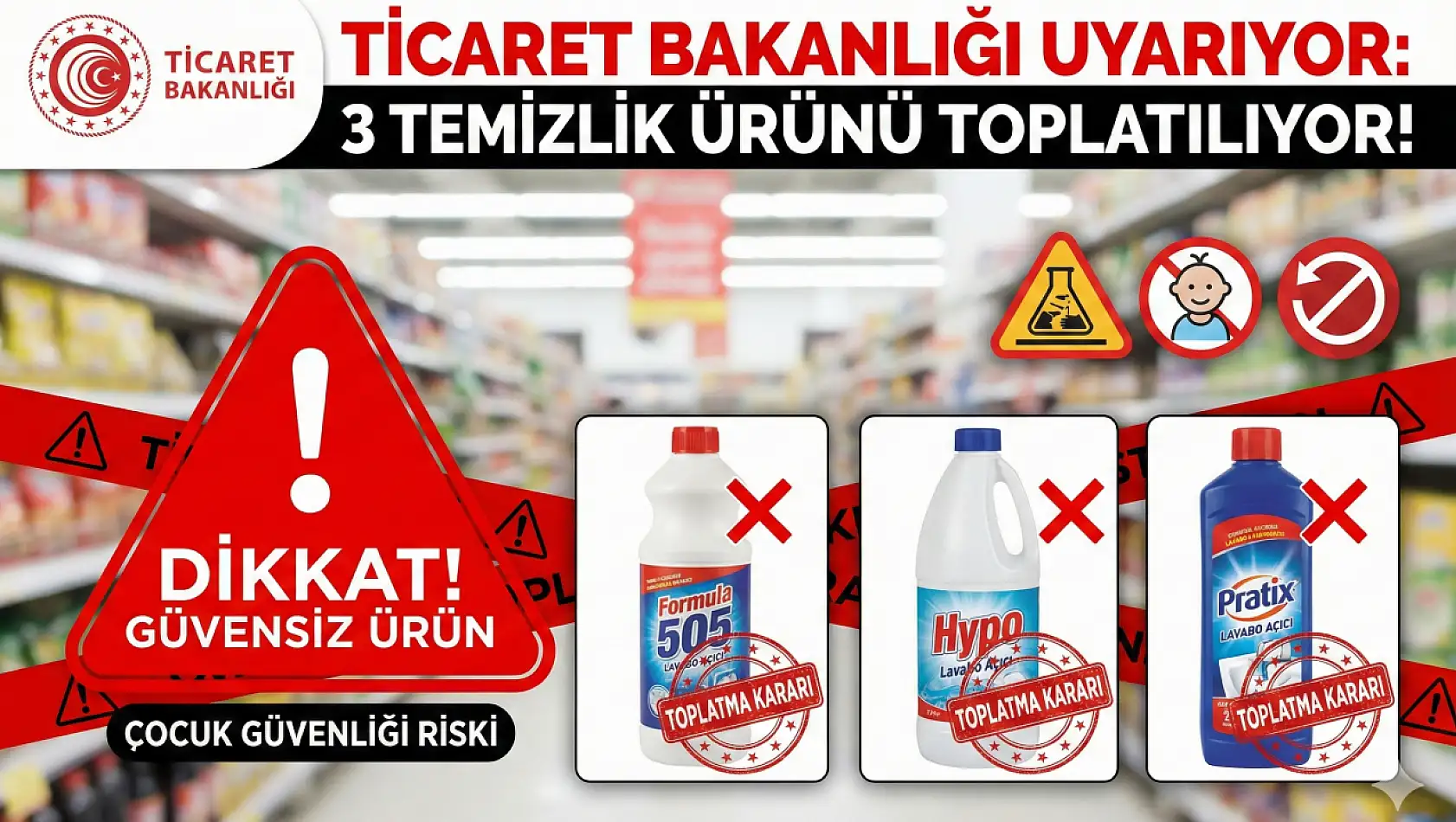 Ticaret Bakanlığı'ndan Kritik Uyarı! Bu ürünler Toplatılıyor!