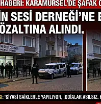 Karamürsel'de Şafak Operasyonu!