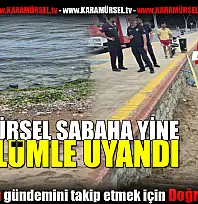 Karamürsel Güne Bir Ölümle Uyandı