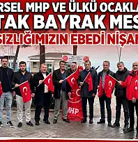 Karamürsel MHP ve Ülkü Ocakları'ndan Ortak Bayrak Mesajı