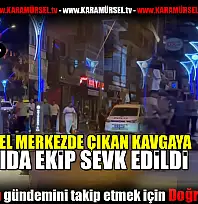 Sabahın Erken Saatlerinde Karamürsel'de Kavga