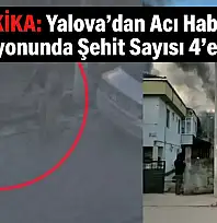 SON DAKİKA: Yalova'dan Acı Haber!