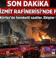TÜPRAŞ Rafinerisi'nde Patlama!