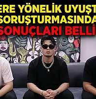 ​Ünlülere Yönelik Uyuşturucu Soruşturmasında Test Sonuçları Belli Oldu!
