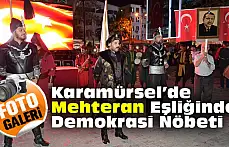 Mehteran Eşliğinde Demokrasi Nöbeti Fotoğraf Galerisi