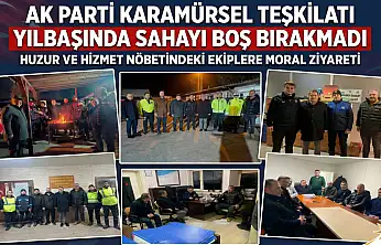 ​AK Parti Karamürsel Teşkilatı Yılbaşında Sahayı Boş Bırakmadı