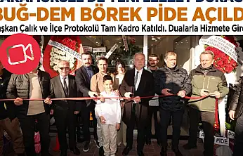 Buğ-Dem Börek ve Pide Törenle Açıldı
