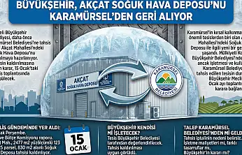 Büyükşehir, Akçat Soğuk Hava Deposu'nu Karamürsel'den Geri Alıyor