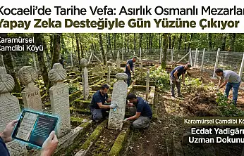 Karamürsel'de Asırlık Osmanlı Mezarları Gün Yüzüne Çıkıyor