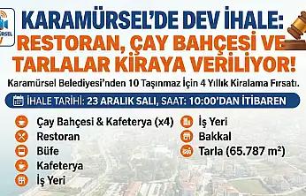 Karamürsel'de Dev İhale: Restoran, Çay Bahçesi ve Tarlalar Kiraya Veriliyor!