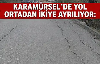 Karamürsel'de Yol Ortadan İkiye Ayrılıyor!