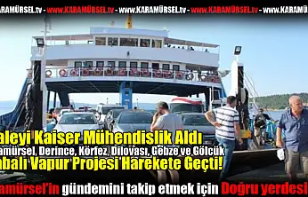 Karamürsel İçin Arabalı Vapur Projesi Harekete Geçti!