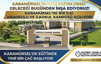 Karamürsel'de Bir ilk Anaokulu ve İlkokul Kampüsü Açılıyor