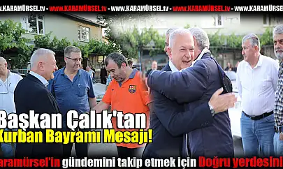 Başkan Çalık'tan Kurban Bayramı Mesajı!