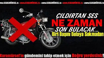 Gürültü Terörü Karamürsel'i Esir Aldı