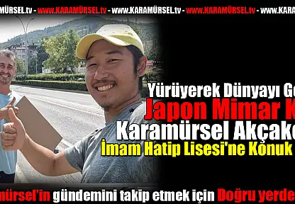 Dünyayı gezen Japon mimar Ken, Karamürsel'de!