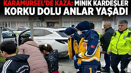 Karamürsel'de Korkutan Kaza: Araçtaki İki Kardeşe