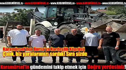 Karamürsel'den Bursa'ya Kardeşlik Köprüsü!