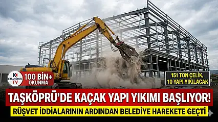 ​Taşköprü'de Milyonluk 'Kaçak Yapı' Operasyonu