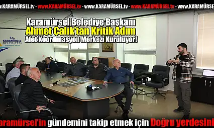 Çalık, Karamürsel Afetlere Hazırlanıyor